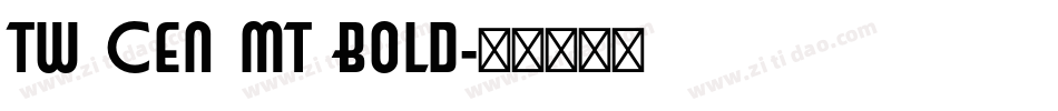 Tw Cen MT Bold字体转换